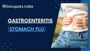 Our Blogs Gastroenteritis (Stomach Flu)