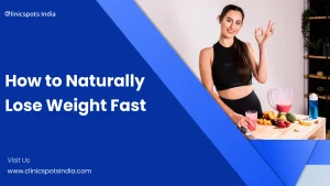 Our Blogs How to Naturally Lose Weight Fast