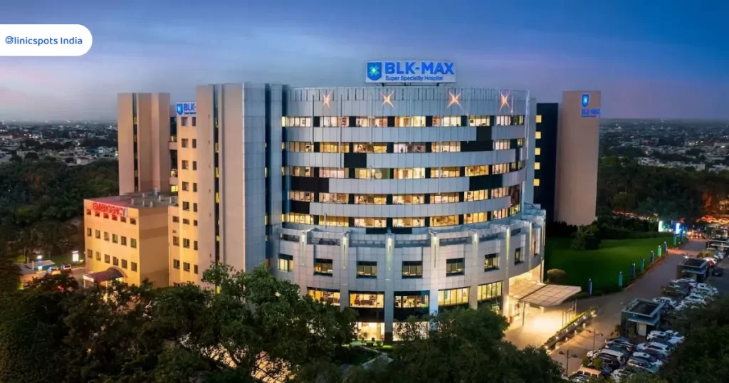 Top Hospitals in India BLK Super Speciality Hospital, New Delhi
