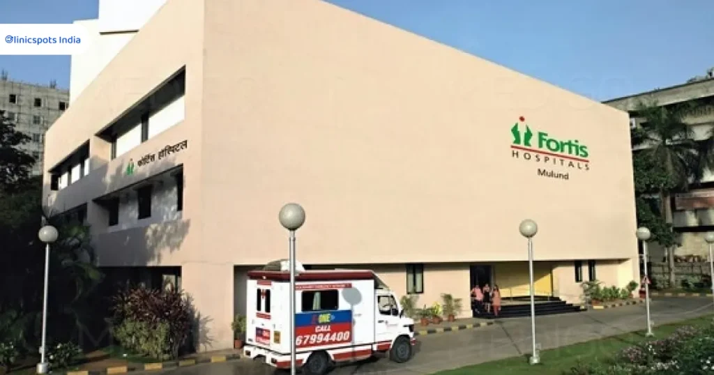 Top Hospitals in India Fortis Hospital, Mulund, Mumbai