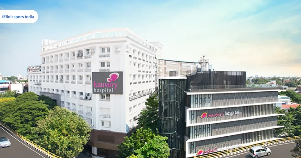Top Hospitals in India Kauvery Hospital, Chennai