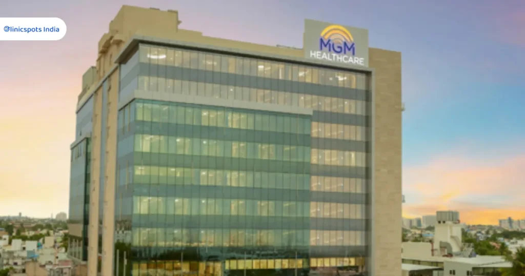 Top Hospitals in India MGM Healthcare, Chennai