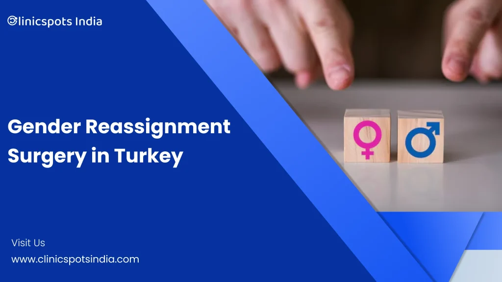 Gender Reassignment Surgery Cost in Turkey