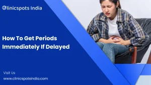 Our Blogs How To Get Periods Immediately If Delayed