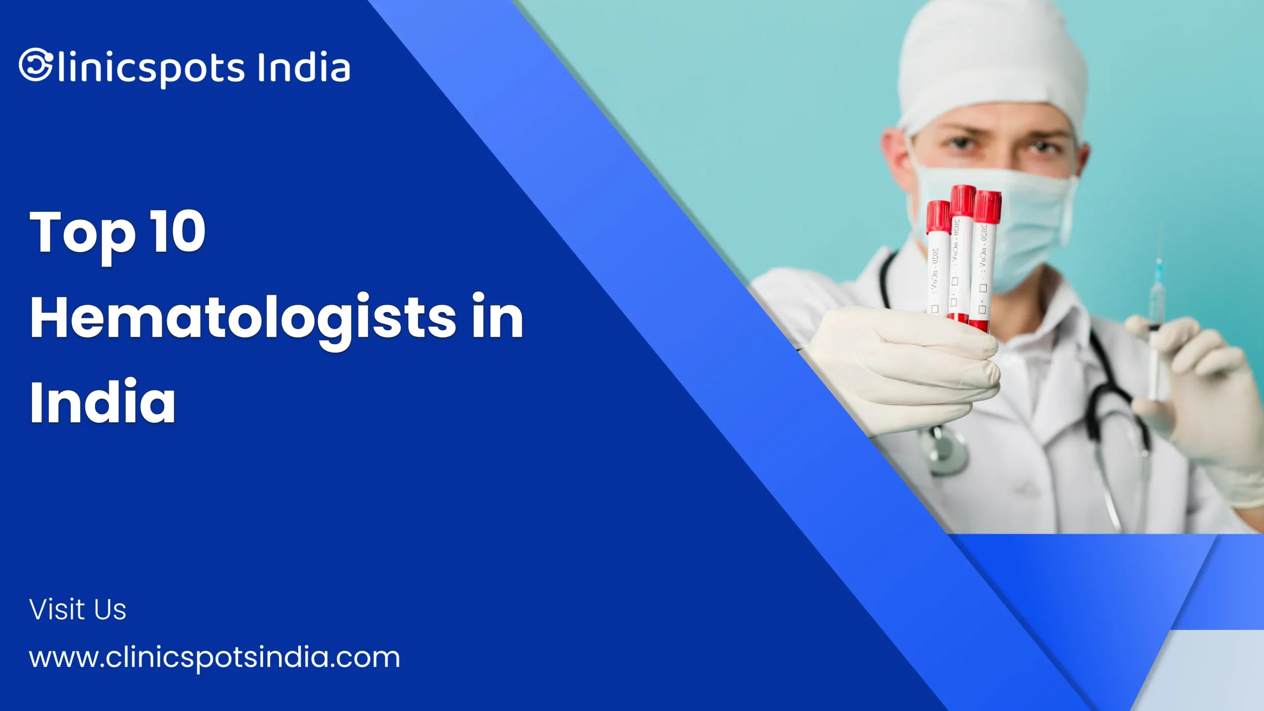 Top 10 Hematologists in India