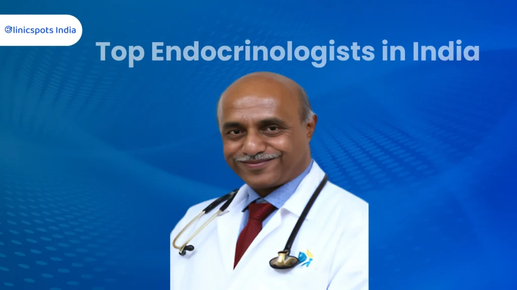Top 10 Endocrinologists In India | Best Doctors For Diabetes & Thyroid Care