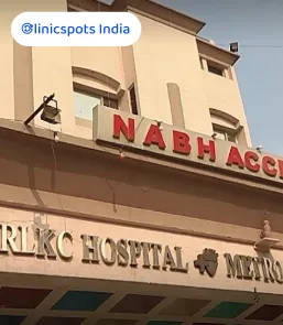 RLKC Hospital & Metro Heart Institute Pandav Nagar, Delhi